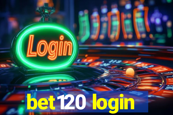 bet120 login